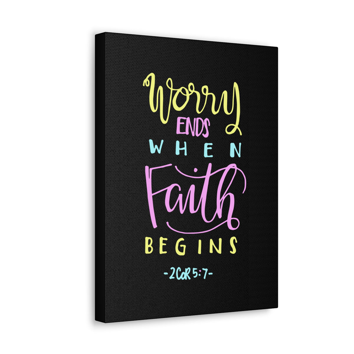 Scripture Canvas Worry Ends When Faith Begins 2 Corinthians 5:7 Christian Wall Art Bible Verse Print Ready To Hang-Express Your Love Gifts