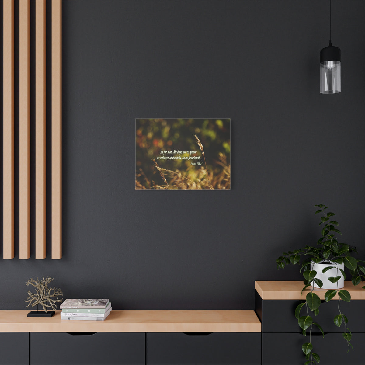 Scripture Canvas Flower of the Field Psalm 103:15 Christian Wall Art Bible Verse Print Ready to Hang-Express Your Love Gifts