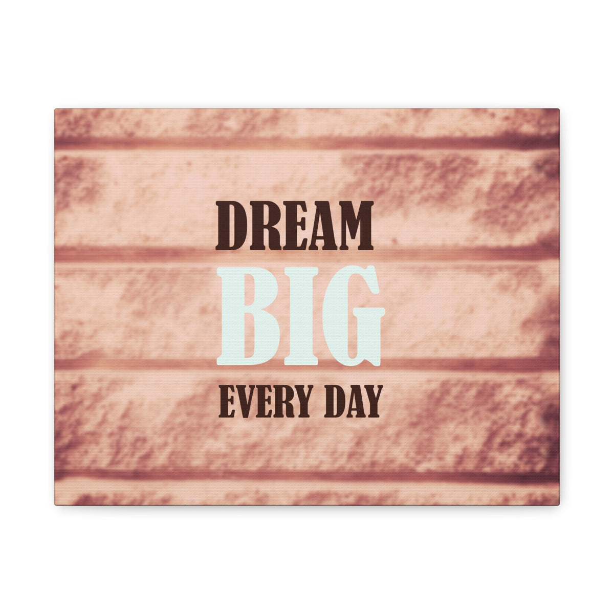 Inspirational Quote Canvas Dream Big Everyday Motivational Print Ready to Hang Artwork-Express Your Love Gifts
