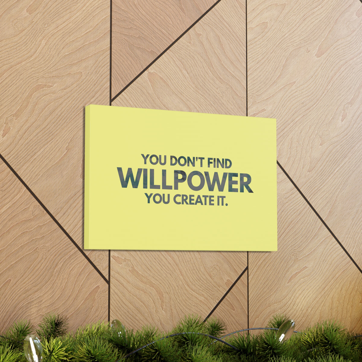 Inspirational Quote Canvas You Don't Find Willpower Motivational Print Ready to Hang Artwork-Express Your Love Gifts