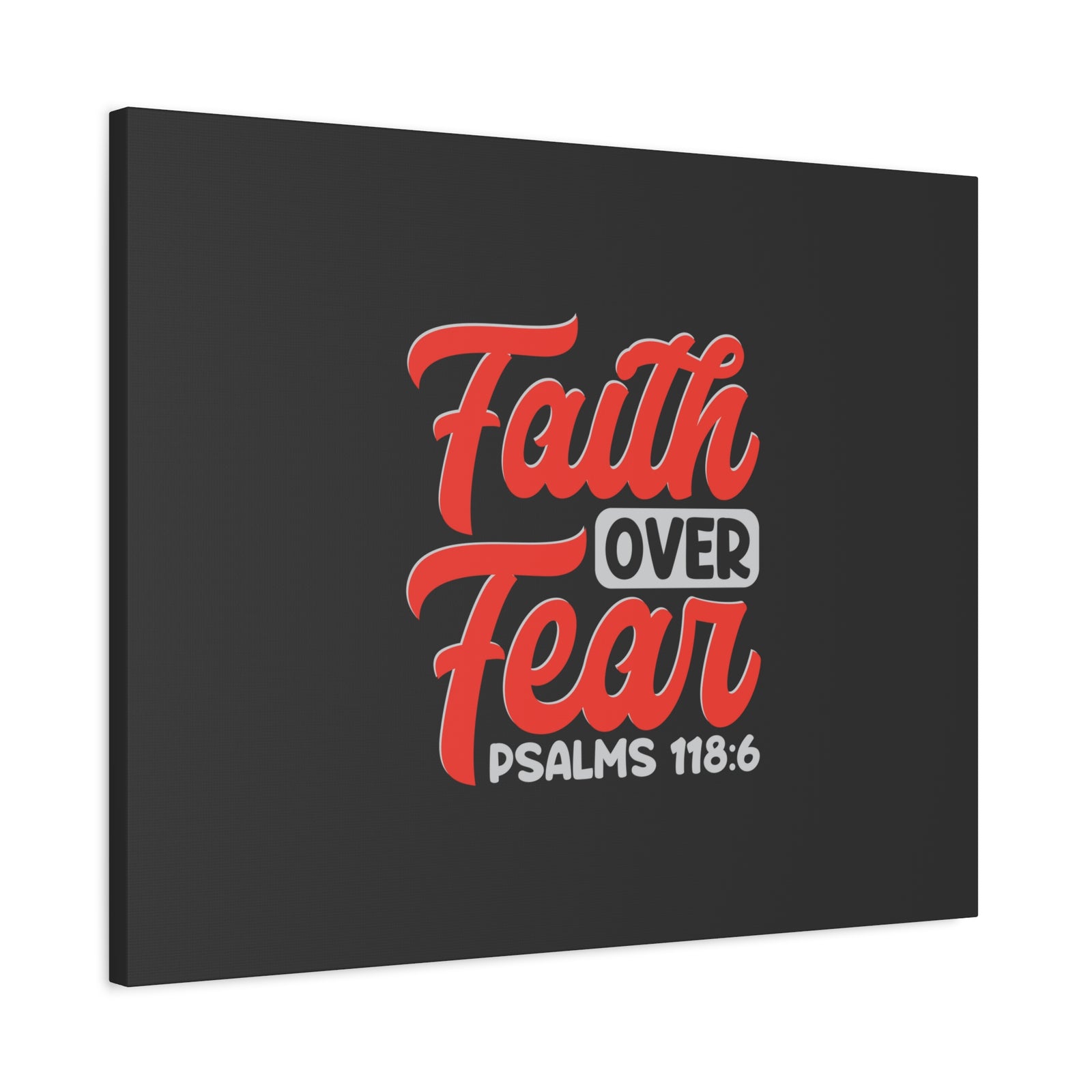 Scripture Walls Faith Over Fear Psalm 118:6 Dark Gray Bible Verse Canvas Christian Wall Art Ready to Hang-Express Your Love Gifts