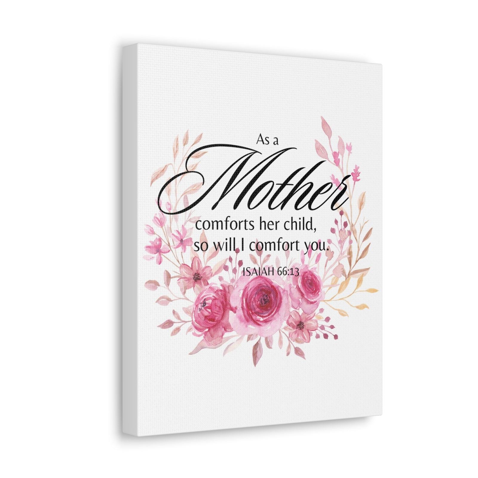 Scripture Walls Isaiah 66:13 I Will Comfort You Bible Verse Canvas Christian Wall Art Ready to Hang Unframed-Express Your Love Gifts