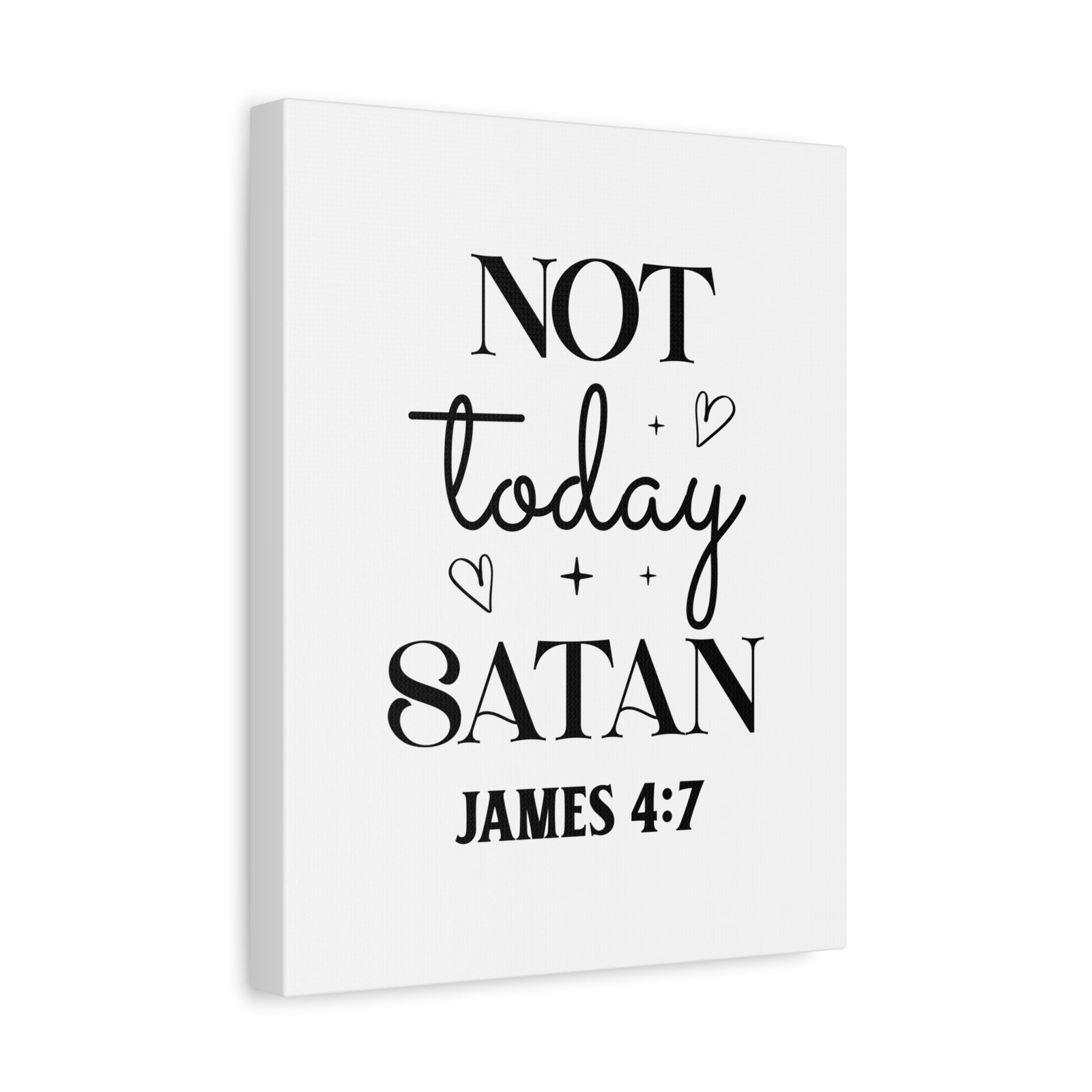 Scripture Walls James 4:7 Not Today Satan Bible Verse Canvas Christian Wall Art Ready to Hang Unframed-Express Your Love Gifts