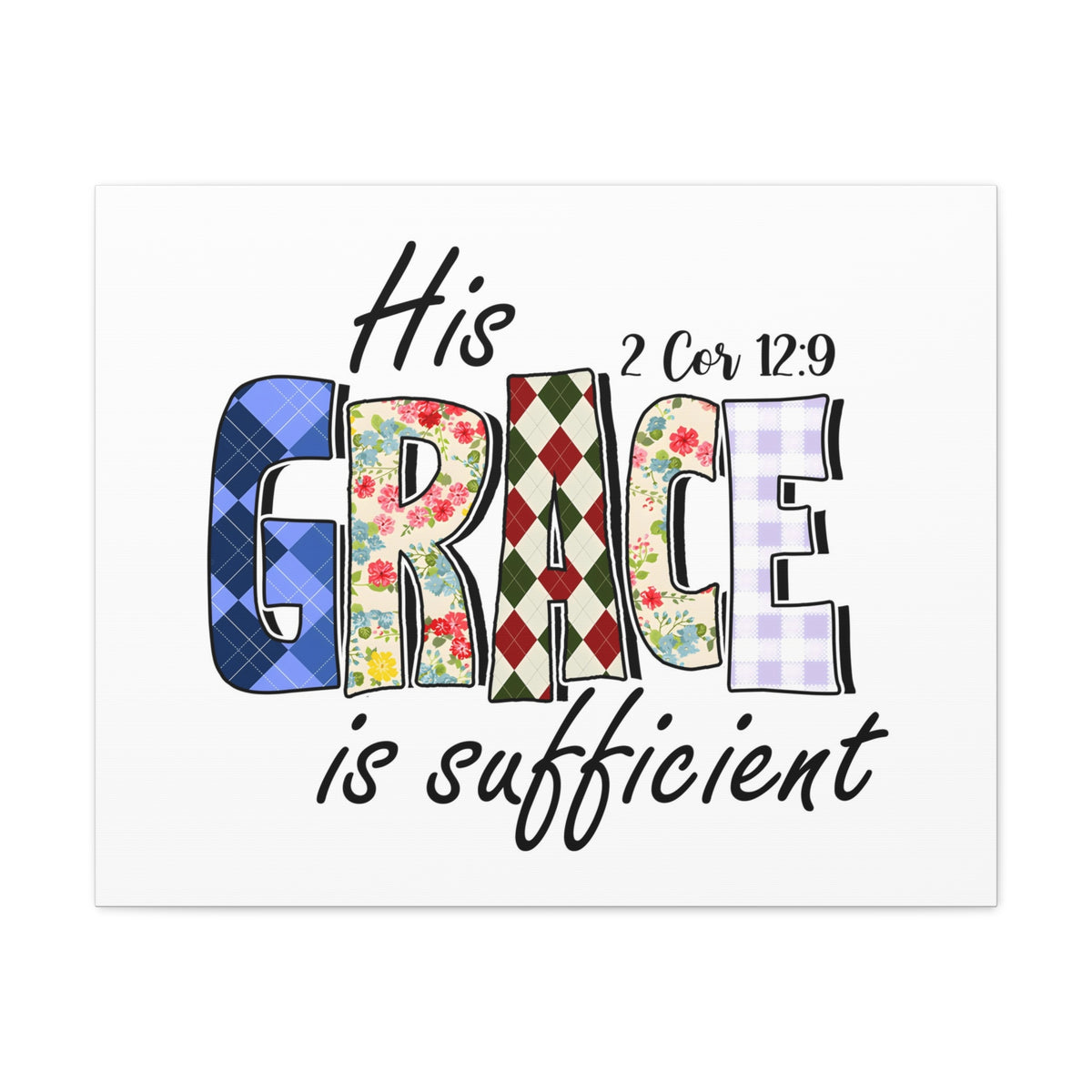 Scripture Walls 2 Corinthians 12:9 His Grace is Sufficient Bible Verse Canvas Christian Wall Art Ready to Hang Unframed-Express Your Love Gifts