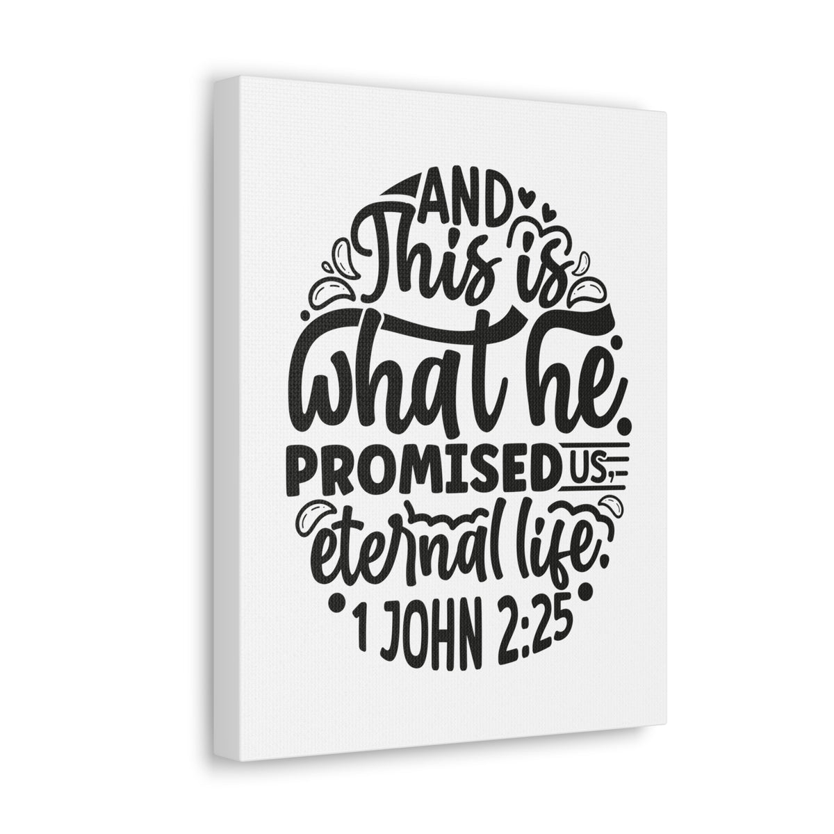 Scripture Walls 1 John 2:25 Eternal Life Bible Verse Canvas Christian Wall Art Ready to Hang Unframed-Express Your Love Gifts