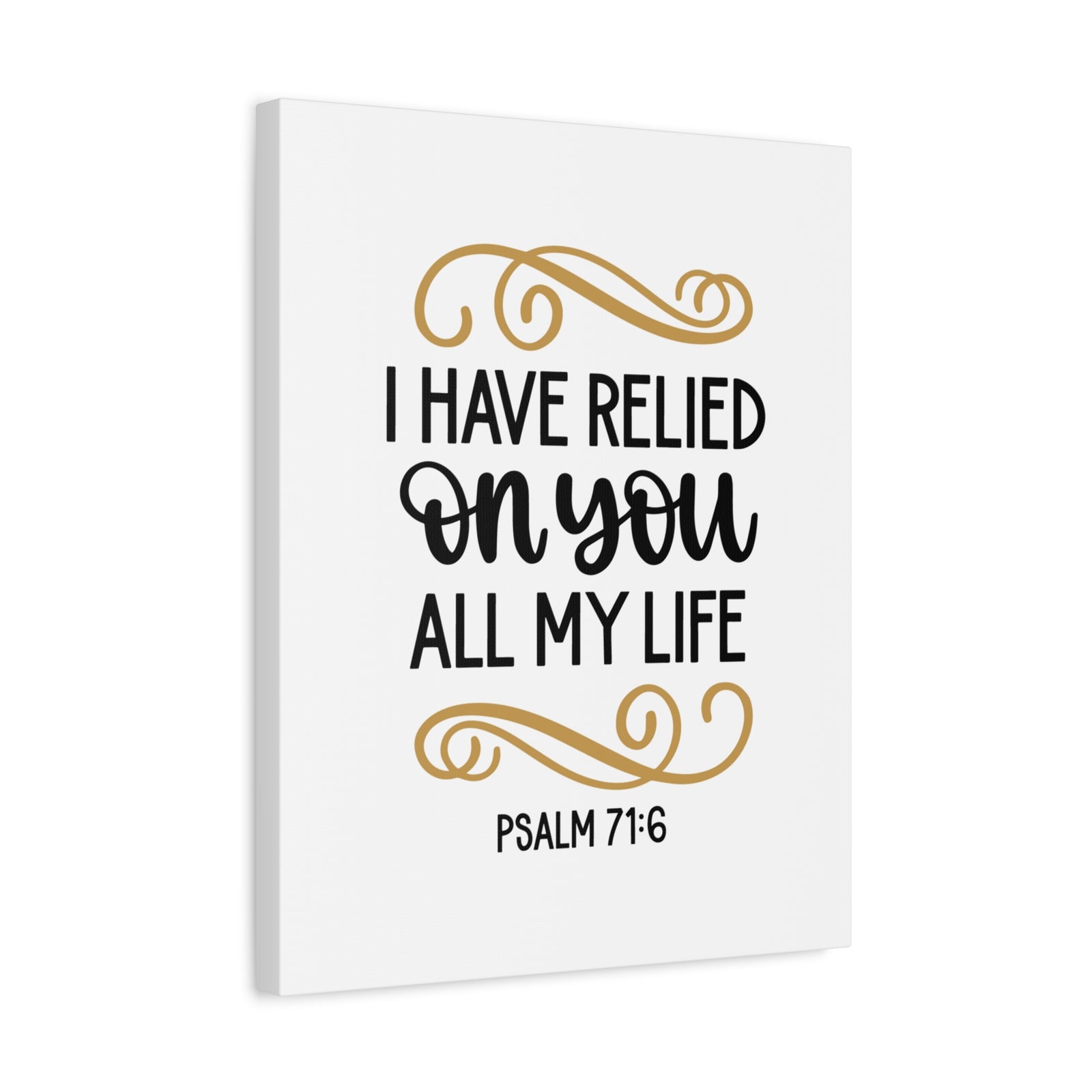 Scripture Canvas Relied On You Psalm 71:6 Christian Wall Art Bible Verse Print Ready to Hang-Express Your Love Gifts