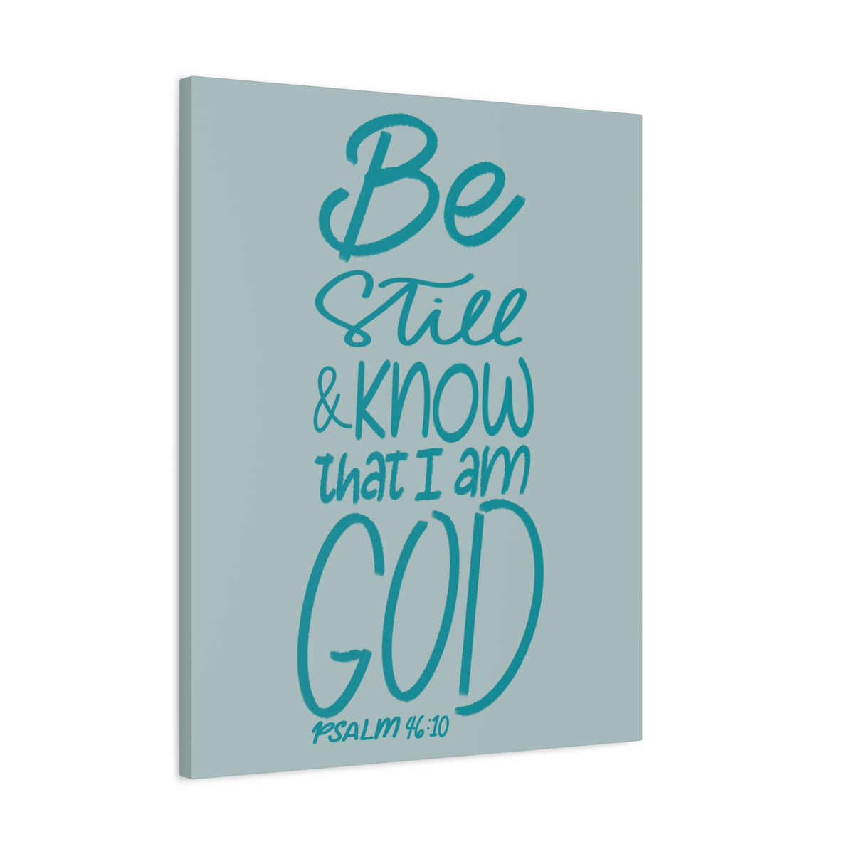 Scripture Walls Know That I Am God Psalm 46:10 Bible Verse Canvas Christian Wall Art Ready to Hang-Express Your Love Gifts