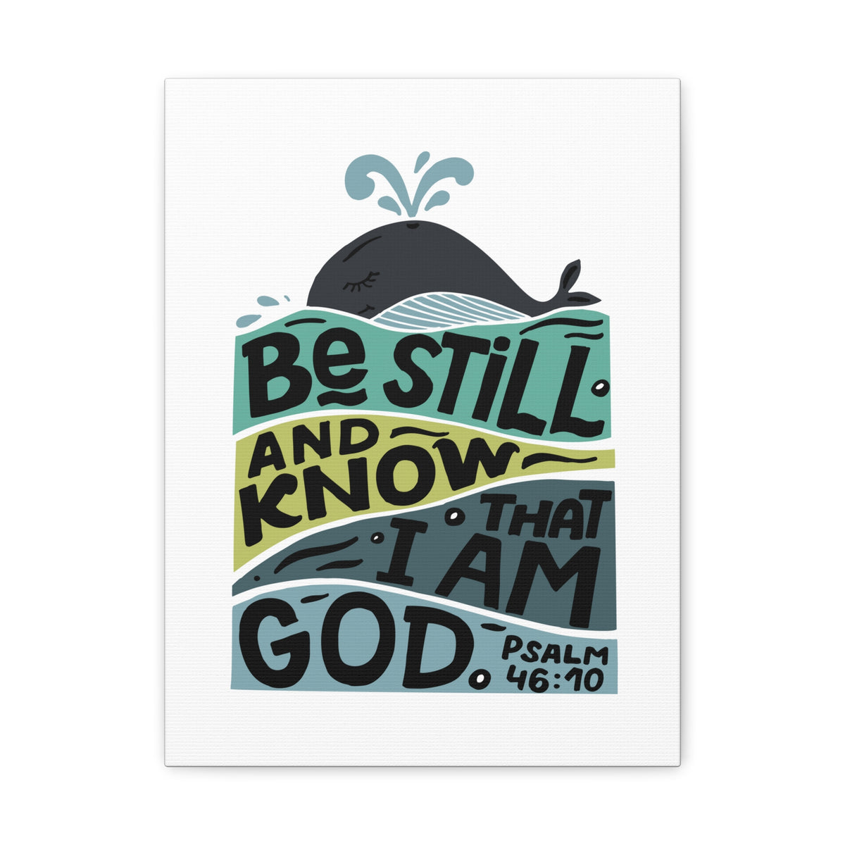Scripture Canvas I Am God Psalm 46:10 Christian Wall Art Bible Verse Print Ready to Hang-Express Your Love Gifts