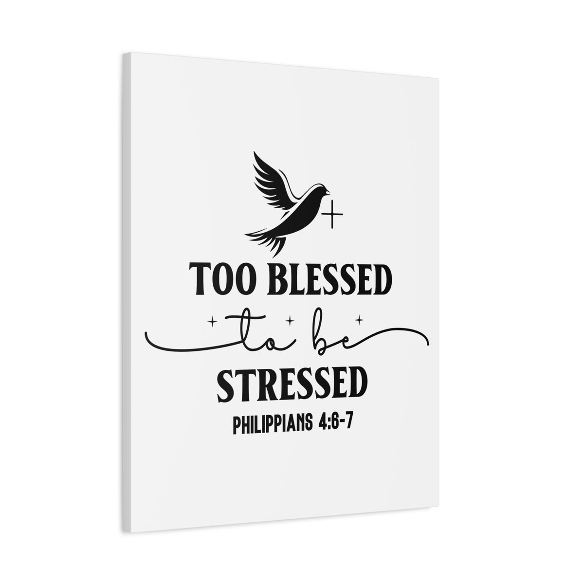 Scripture Walls Philippians 4:6-7 Too Blessed Bible Verse Canvas Christian Wall Art Ready to Hang Unframed-Express Your Love Gifts