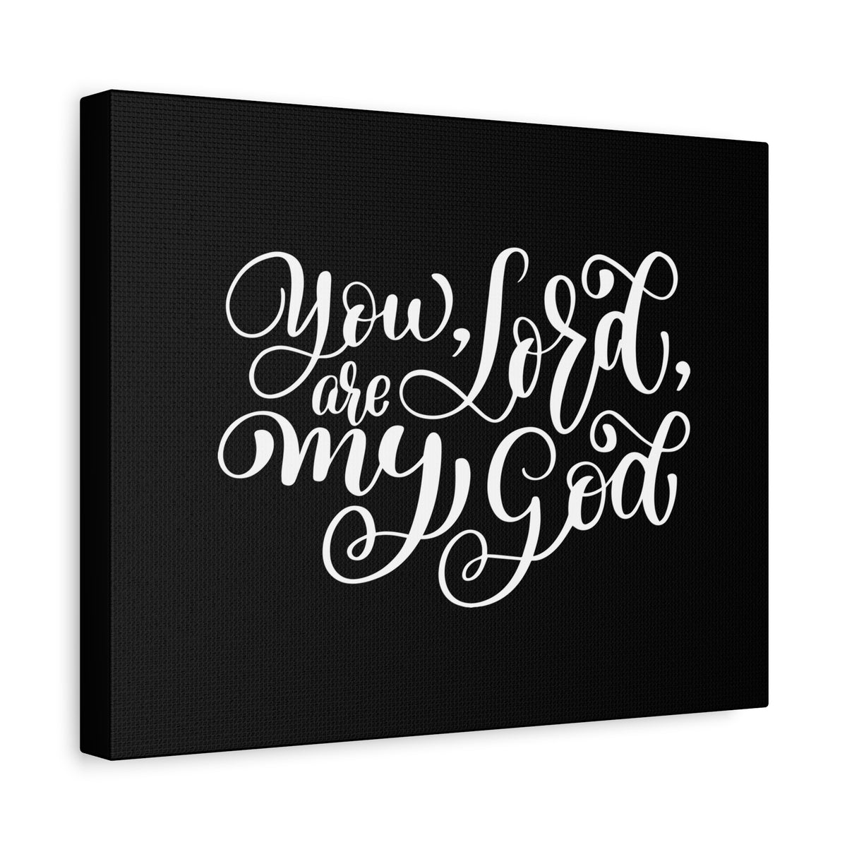 Scripture Canvas You Are My Lord, My God Psalm 63:1 Christian Wall Art Bible Verse Print Ready to Hang-Express Your Love Gifts
