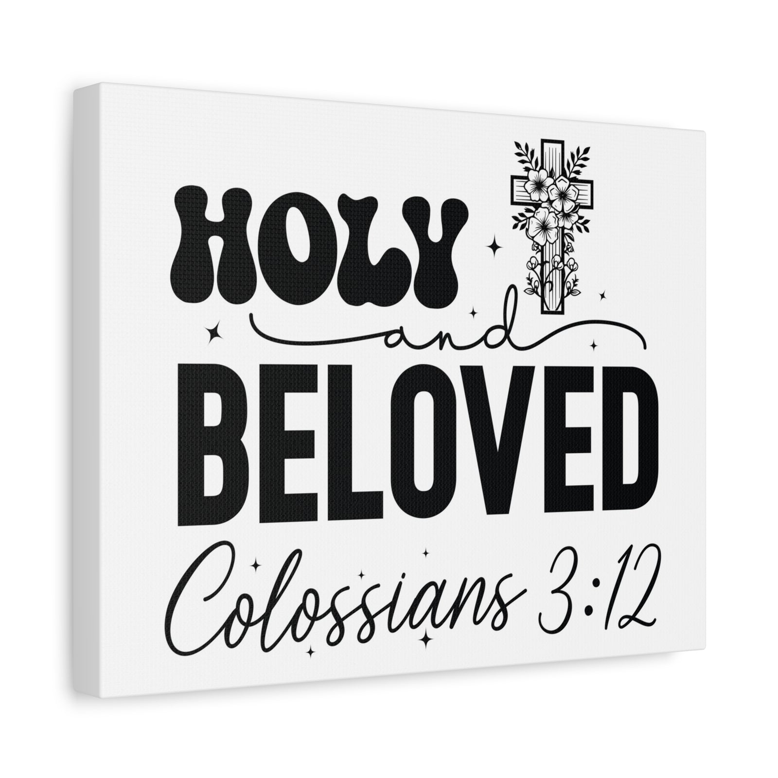 Scripture Walls Colossians 3:12 Holy and Beloved Bible Verse Canvas Christian Wall Art Ready to Hang Unframed-Express Your Love Gifts