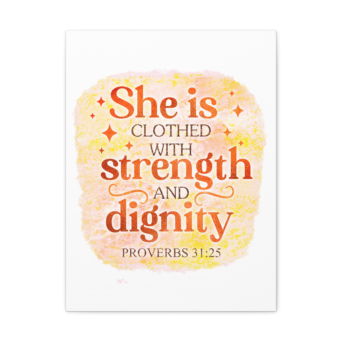 Scripture Walls Proverbs 31:25 Strength and Dignity Bible Verse Canvas Christian Wall Art Ready to Hang Unframed-Express Your Love Gifts