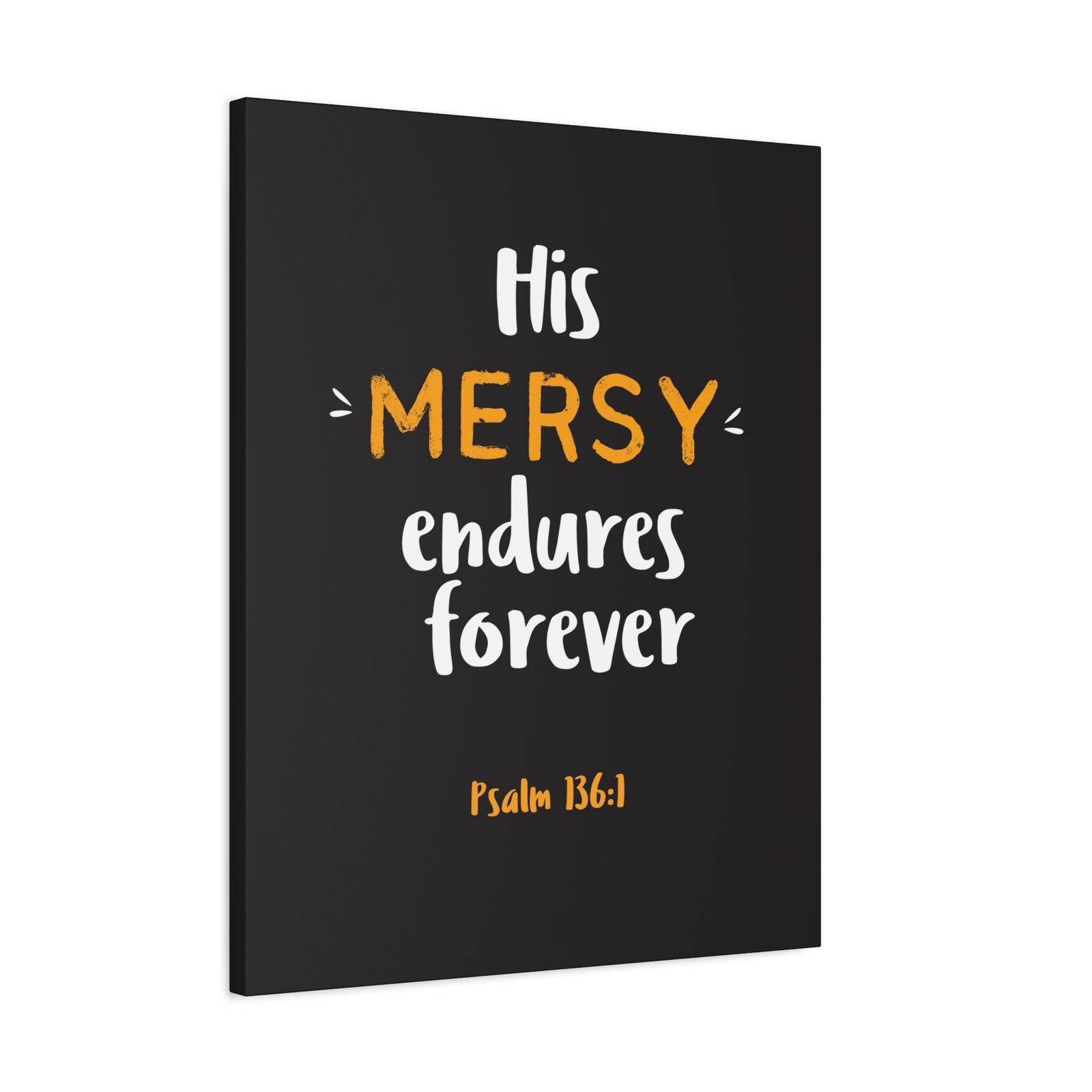 Scripture Walls His Mercy Endures Forever Psalm 136:1 Bible Verse Canvas Christian Wall Art Ready To Hang-Express Your Love Gifts