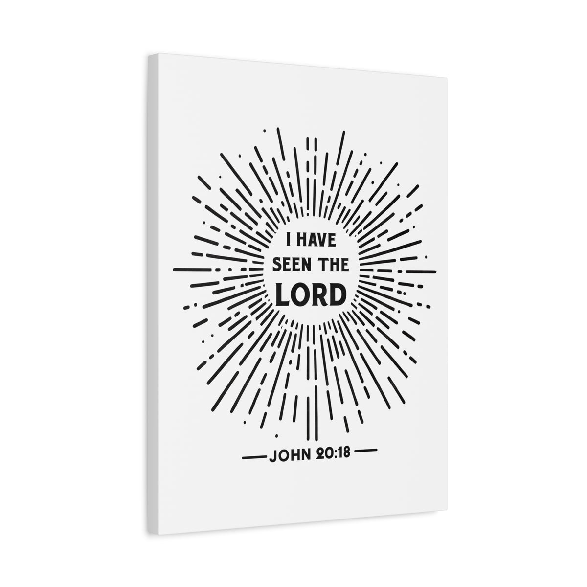 Scripture Walls John 20:18 I Have Seen the Lord Bible Verse Canvas Christian Wall Art Ready to Hang Unframed-Express Your Love Gifts