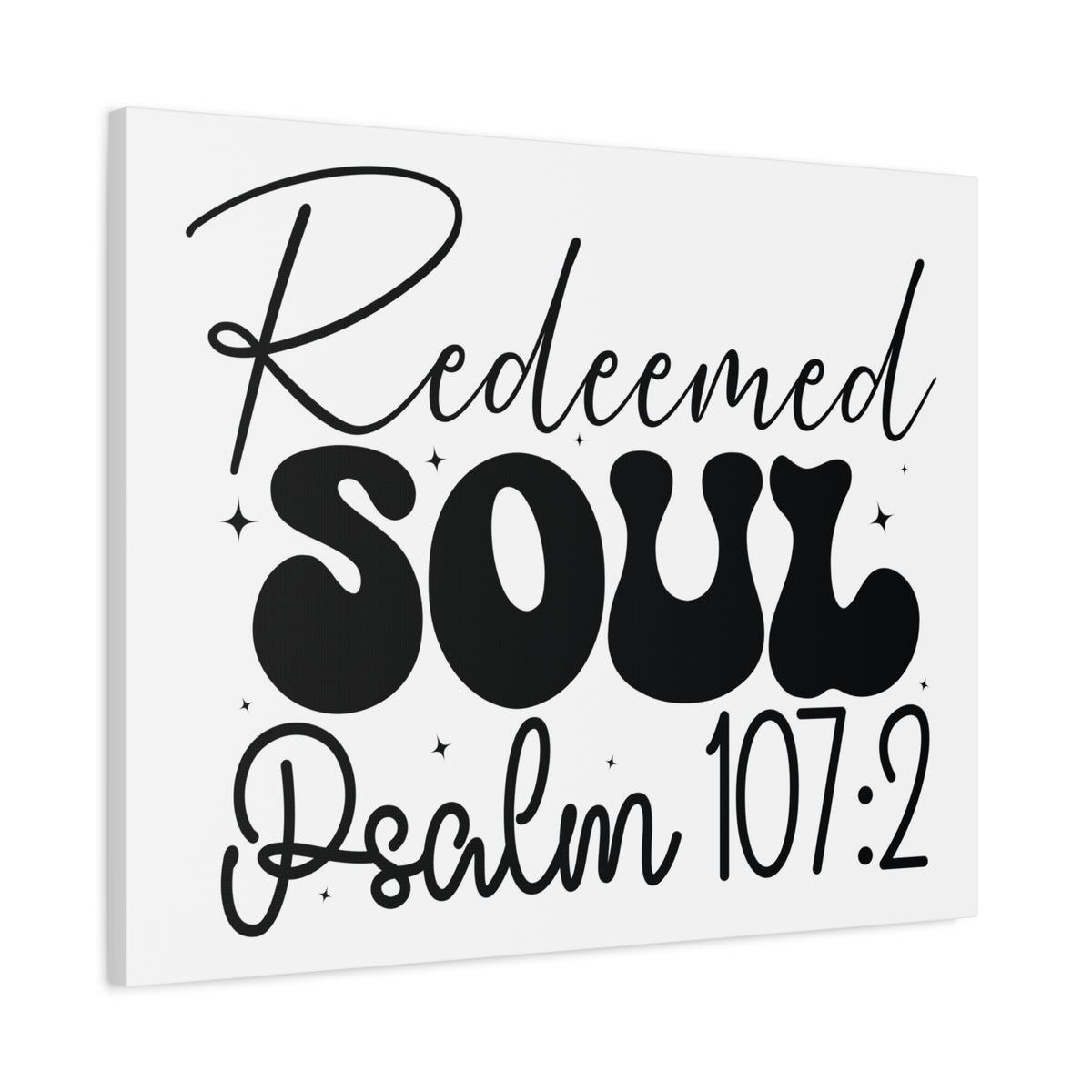 Scripture Walls Psalm 107:2 I am a Redeemed Soul Bible Verse Canvas Christian Wall Art Ready to Hang Unframed-Express Your Love Gifts