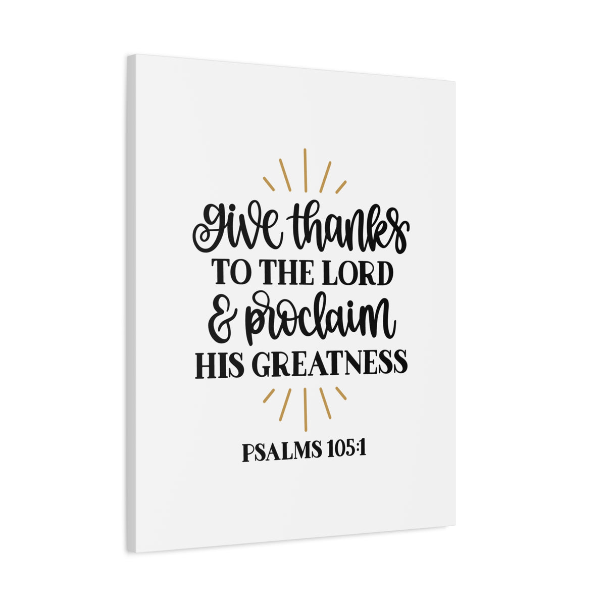 Scripture Canvas Greatness Psalm 105:1 Christian Wall Art Bible Verse Print Ready to Hang-Express Your Love Gifts
