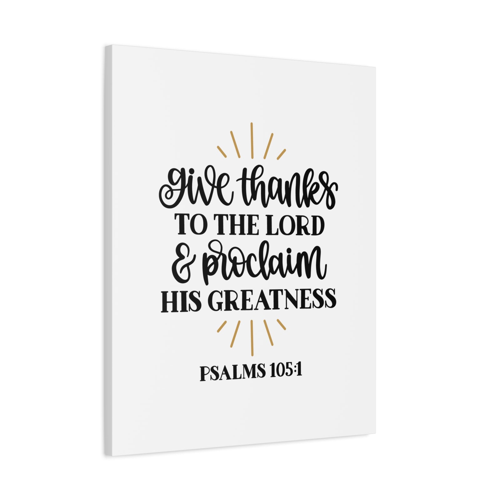 Scripture Canvas Greatness Psalm 105:1 Christian Wall Art Bible Verse Print Ready to Hang-Express Your Love Gifts
