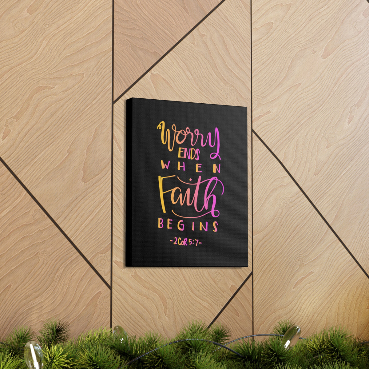 Scripture Walls Worry Ends 2 Corinthians 5:7 Bible Verse Canvas Christian Wall Art Ready to Hang-Express Your Love Gifts