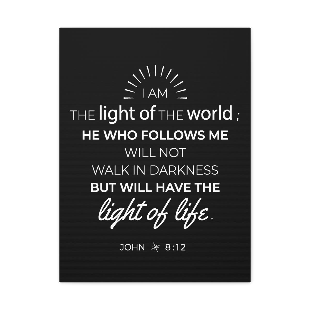 Scripture Walls John 8:12 Light of the World Bible Verse Canvas Christian Wall Art Ready to Hang Unframed-Express Your Love Gifts