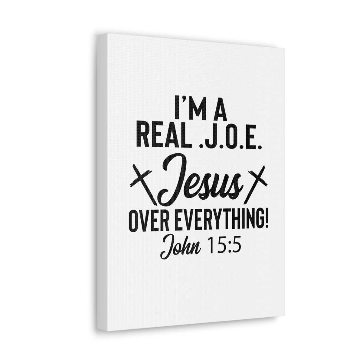 Scripture Walls John 15:5 Real J.O.E Bible Verse Canvas Christian Wall Art Ready to Hang Unframed-Express Your Love Gifts
