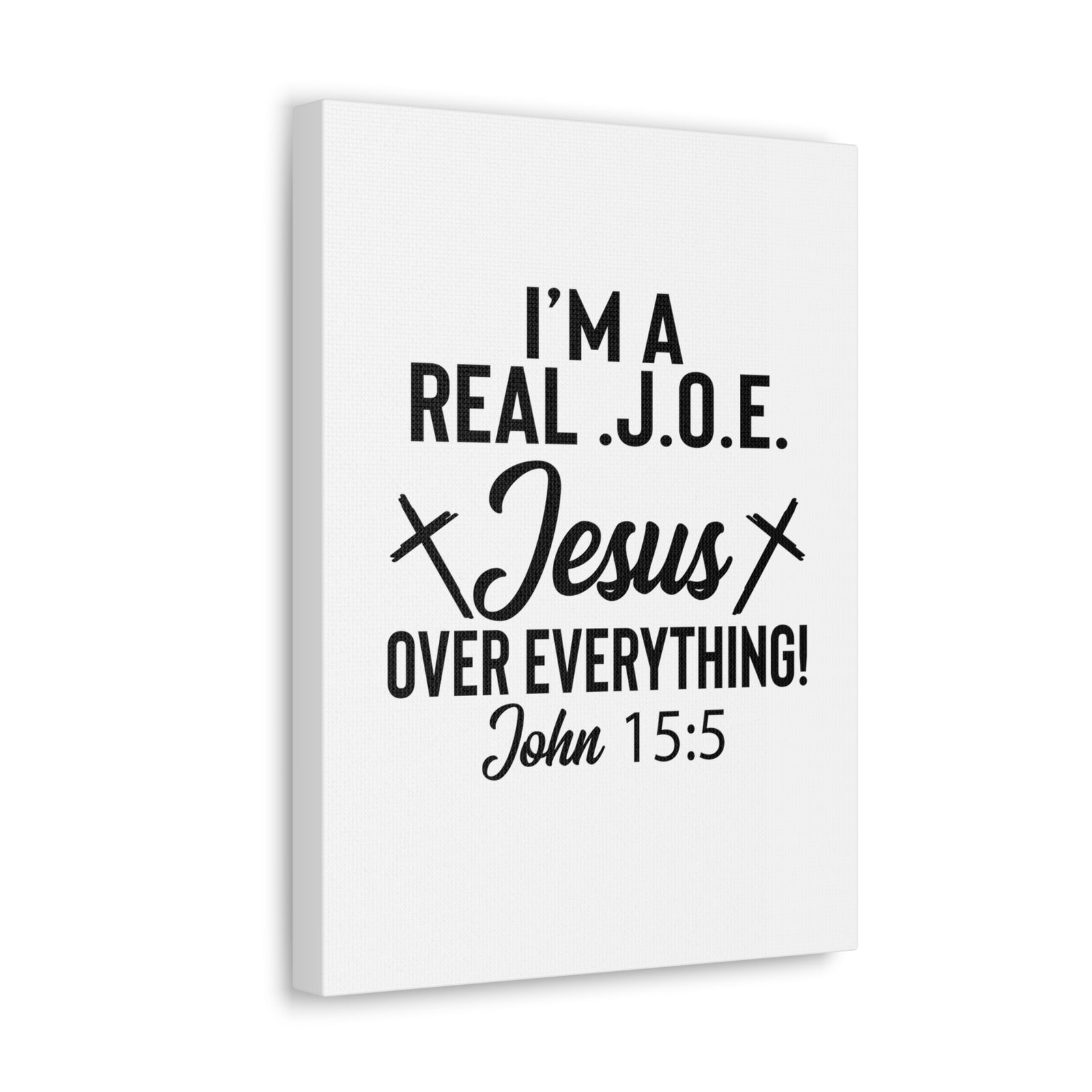 Scripture Walls John 15:5 Real J.O.E Bible Verse Canvas Christian Wall Art Ready to Hang Unframed-Express Your Love Gifts