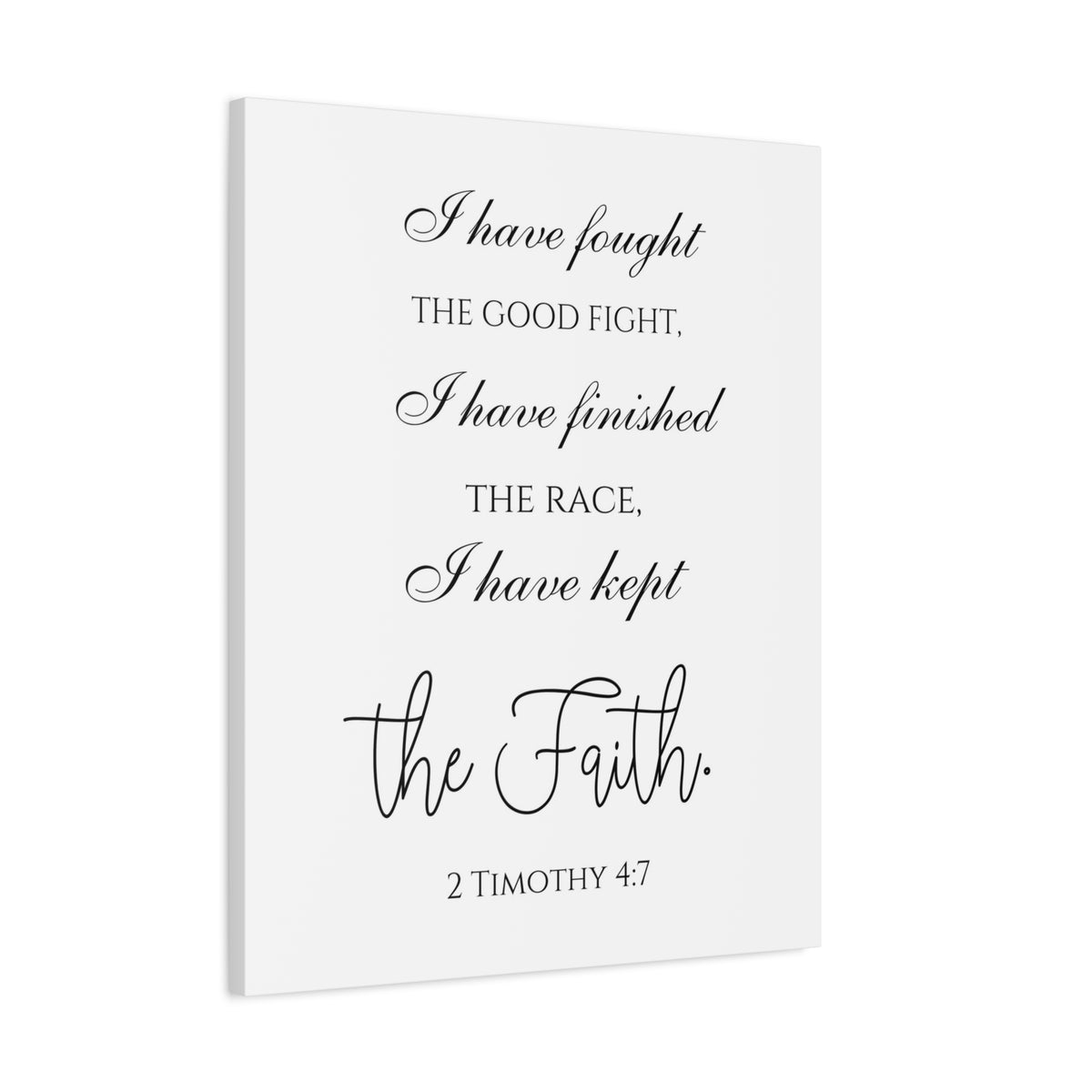 Scripture Walls 2 Timothy 4:7 I Have Kept the Faith Bible Verse Canvas Christian Wall Art Ready to Hang Unframed-Express Your Love Gifts