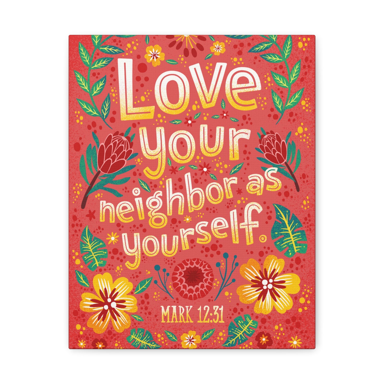 Scripture Walls Love Your Neighbor Mark 12:31 Bible Verse Canvas Christian Wall Art Ready to Hang-Express Your Love Gifts