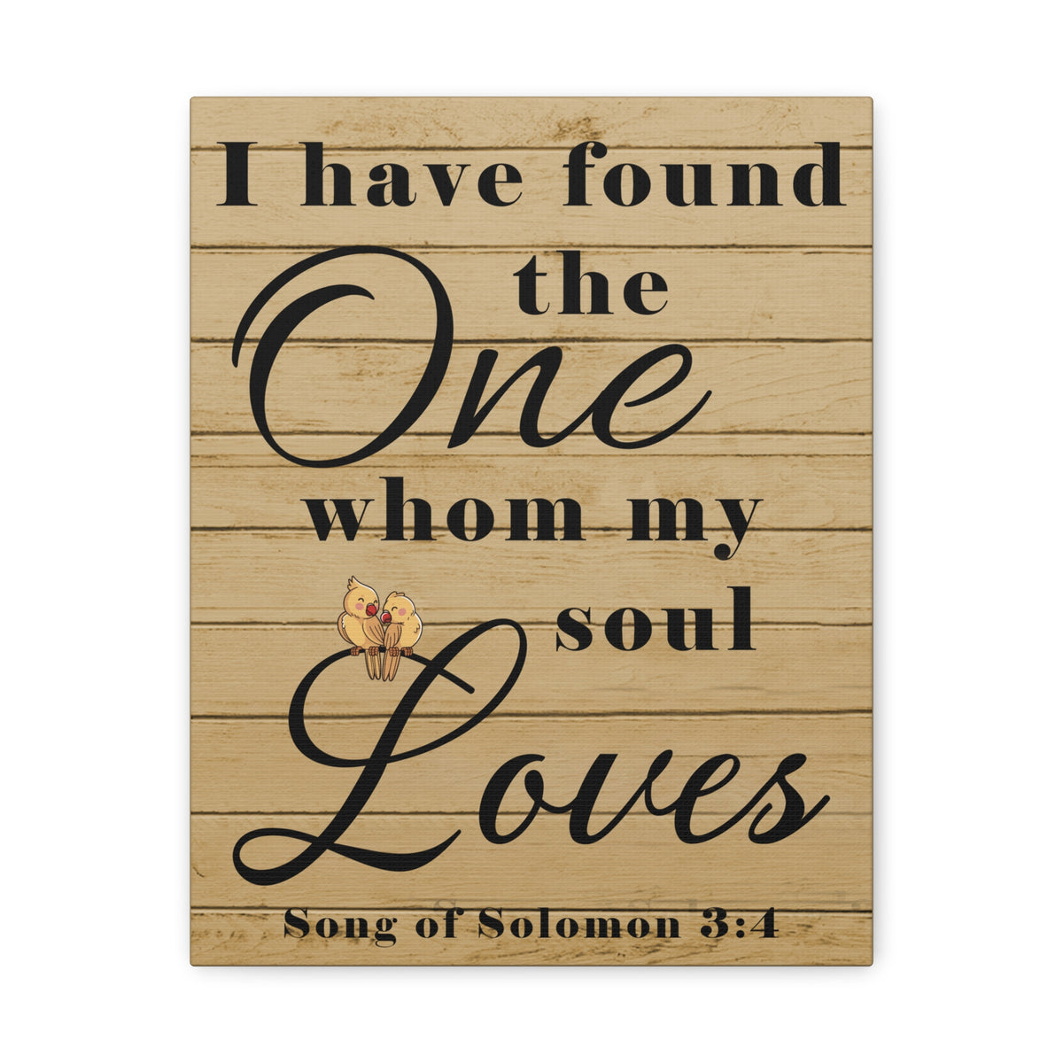 Scripture Walls Song of Solomon 3:4 Wood Christian Wall Art Print Ready to Hang Unframed-Express Your Love Gifts