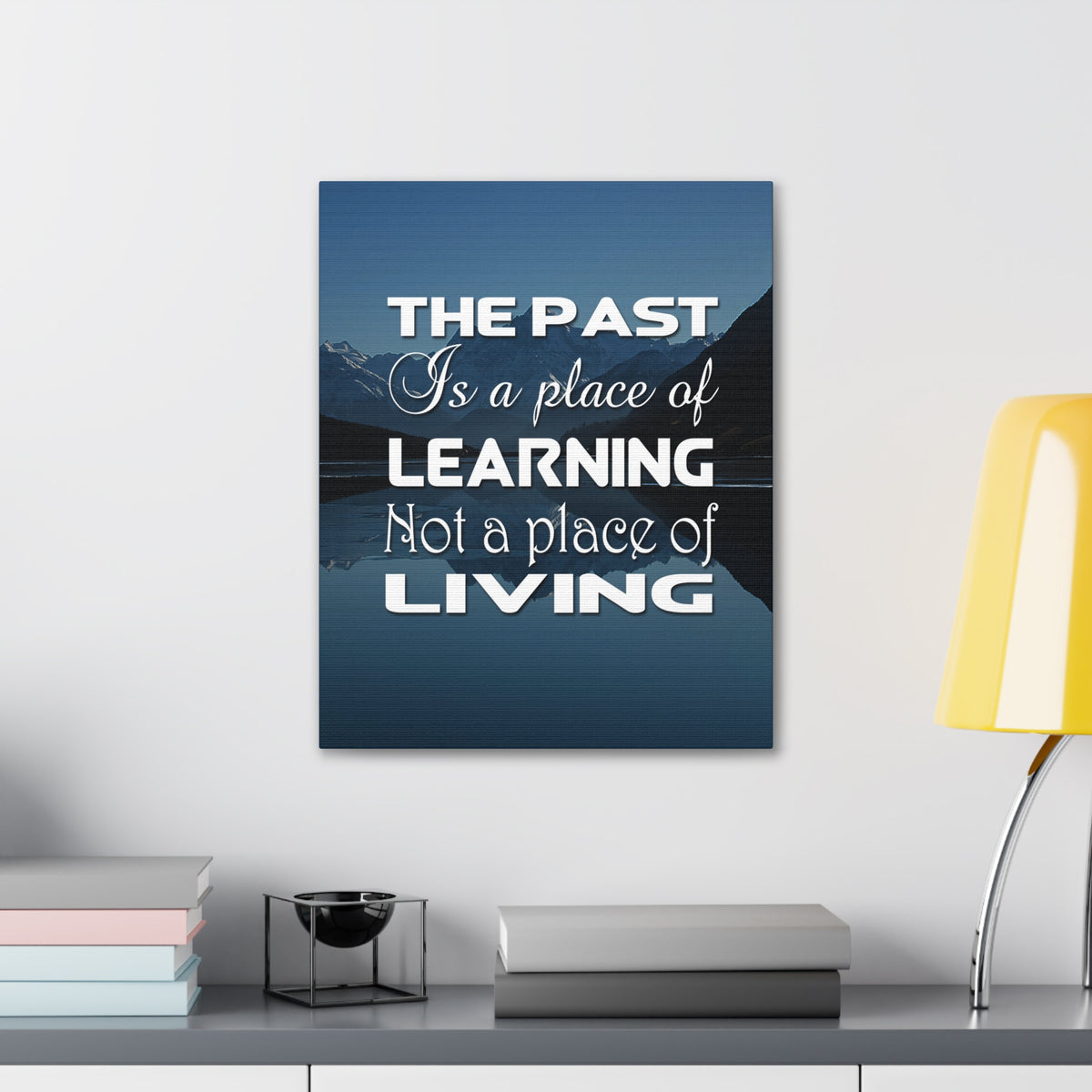 Inspirational Quote Canvas The Past Is A Place Of Learning Motivational Print Ready to Hang Artwork-Express Your Love Gifts