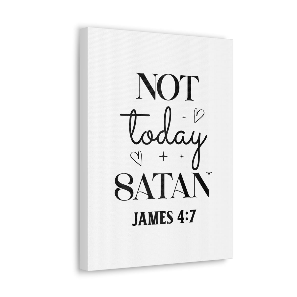 Scripture Walls James 4:7 Not Today Satan Bible Verse Canvas Christian Wall Art Ready to Hang Unframed-Express Your Love Gifts