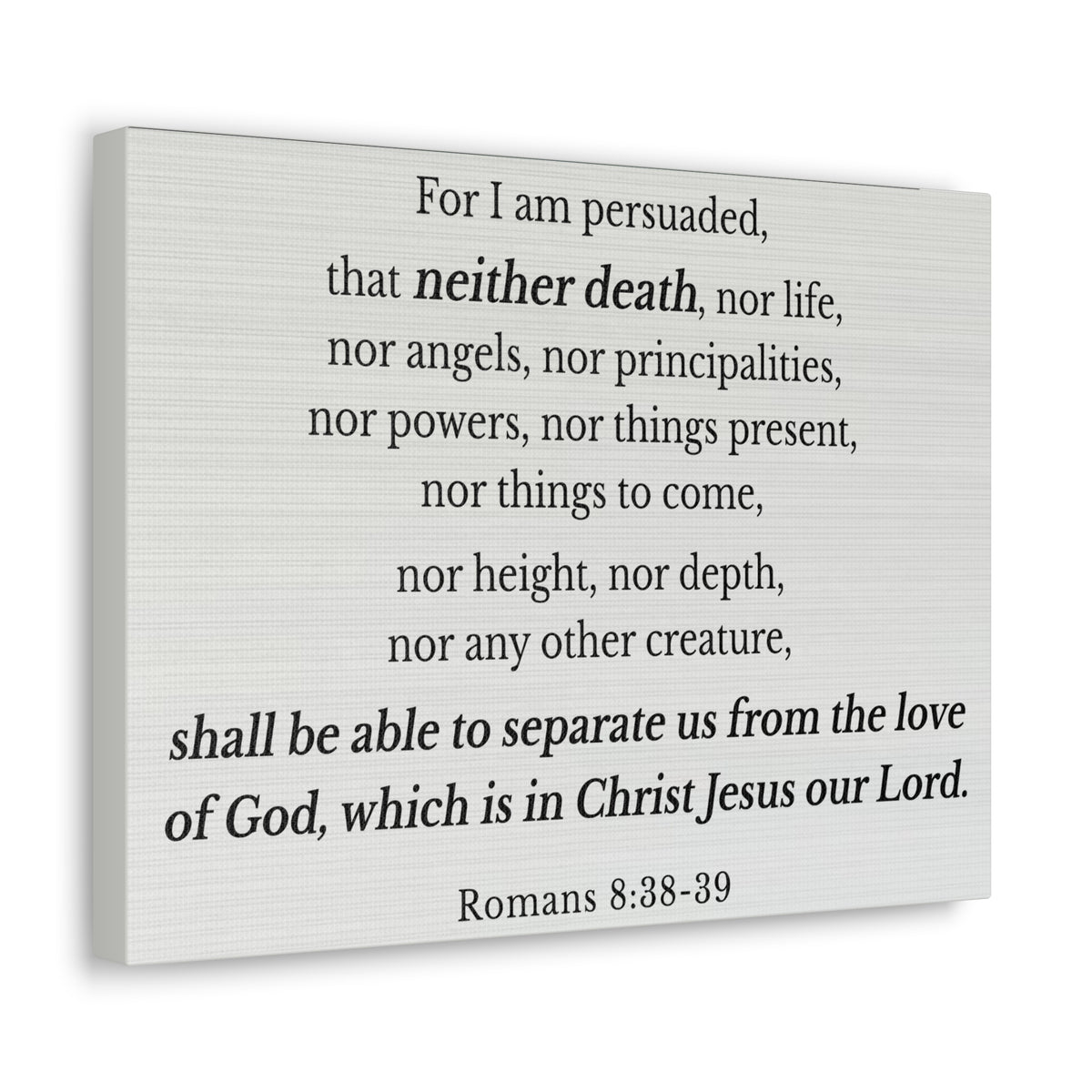 Scripture Walls Romans 8:38-39 Nothing Can Separate Us Bible Verse Canvas Christian Wall Art Ready to Hang Unframed-Express Your Love Gifts