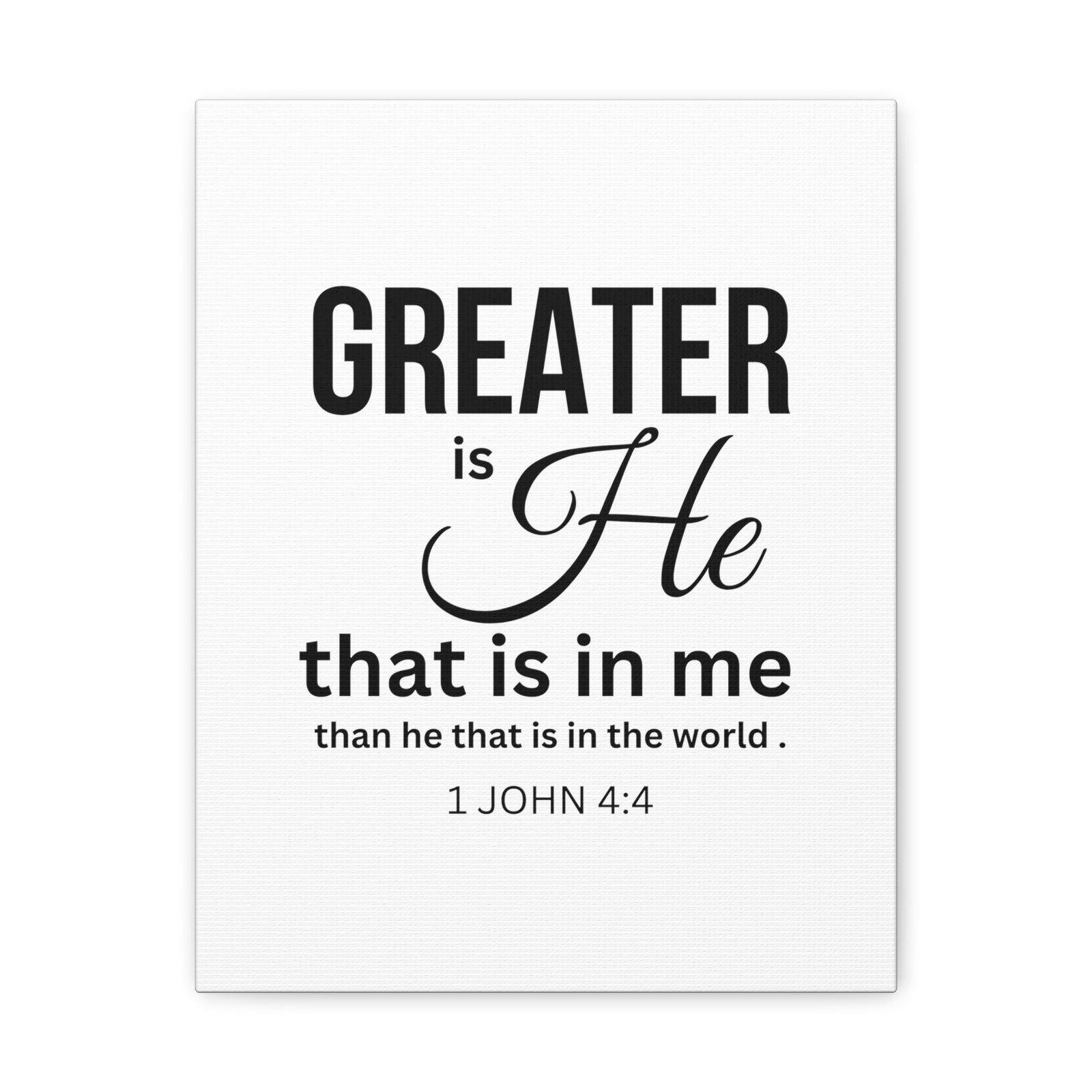 Scripture Walls 1 John 4:4 Greater is He Bible Verse Canvas Christian Wall Art Ready to Hang Unframed-Express Your Love Gifts