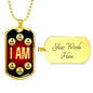 Affirmations Necklace I Am Dog Tag Stainless Steel or 18k Gold 24" Chain Mantra - Express Your Love Gifts