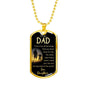 Always Been There Dad Gift Dog Tag Stainless Steel or 18k Gold 24" Chain - Express Your Love Gifts