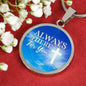 Always There For You Circle Necklace Stainless Steel or 18k Gold Heart Pendant 18-22" - Express Your Love Gifts