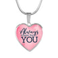 Always There For You Heart Pendant Necklace-Express Your Love Gifts