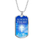 Always There For You Necklace Stainless Steel or 18k Gold Dog Tag 24" Chain-Express Your Love Gifts