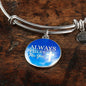 Always There For You Stainless Steel or 18k Gold Circle Bracelet Bangle - Express Your Love Gifts