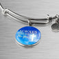 Always There For You Stainless Steel or 18k Gold Circle Bracelet Bangle - Express Your Love Gifts