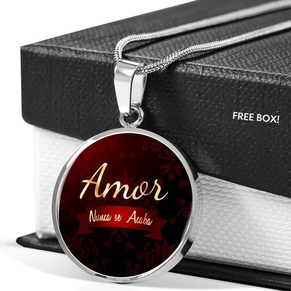 Amor Nunca Se Acaba Circle Necklace Stainless Steel or 18k Gold 18-22" - Express Your Love Gifts