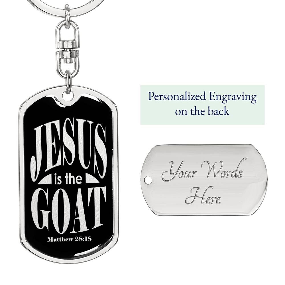 Jesus is the GOAT Matthew 28.18 Swivel Keychain Stainless Steel or 18k Gold Dog Tag-Express Your Love Gifts