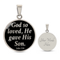 John 3:16 God So Loved Circle Necklace Stainless Steel or 18k Gold Circle Pendant 18-22"-Express Your Love Gifts