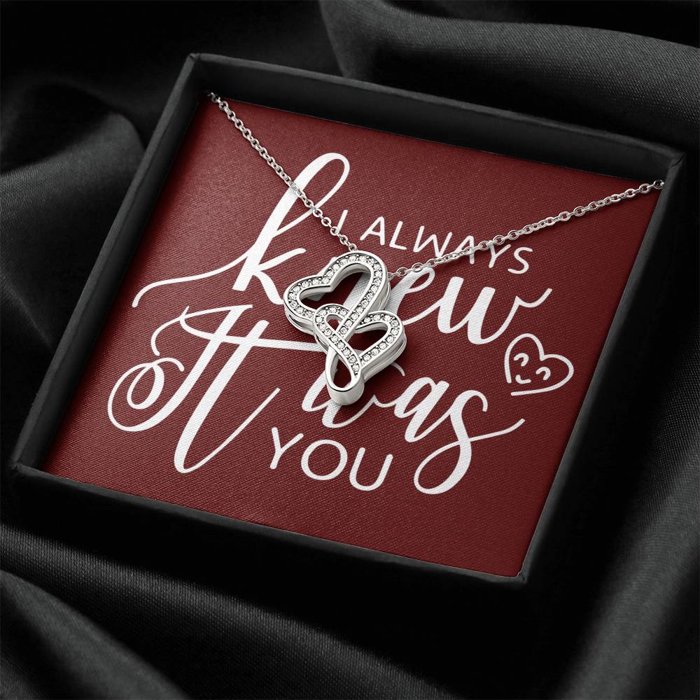 I Always Knew It Was You-Express Your Love Gifts