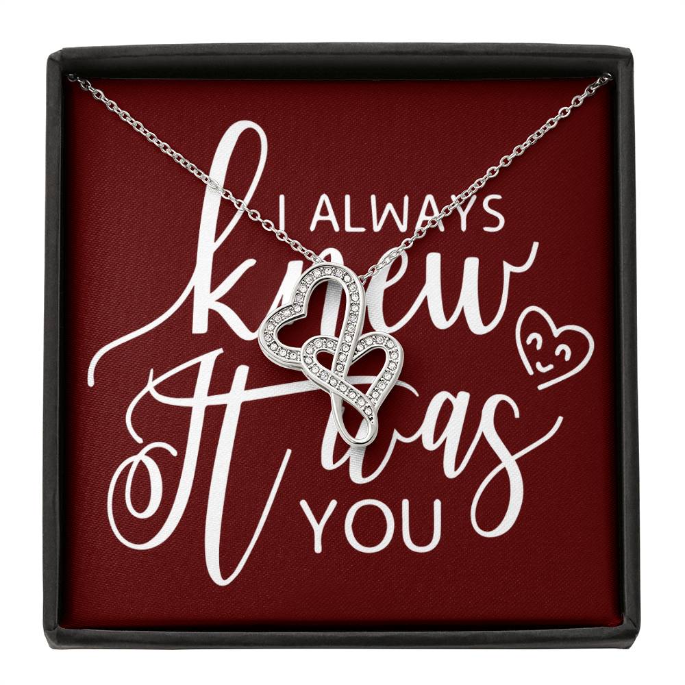 I Always Knew It Was You-Express Your Love Gifts
