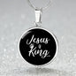 Jesus is King Matthew 28:18 Necklace Circle Pendant Stainless Steel or 18k Gold 18-22"-Express Your Love Gifts