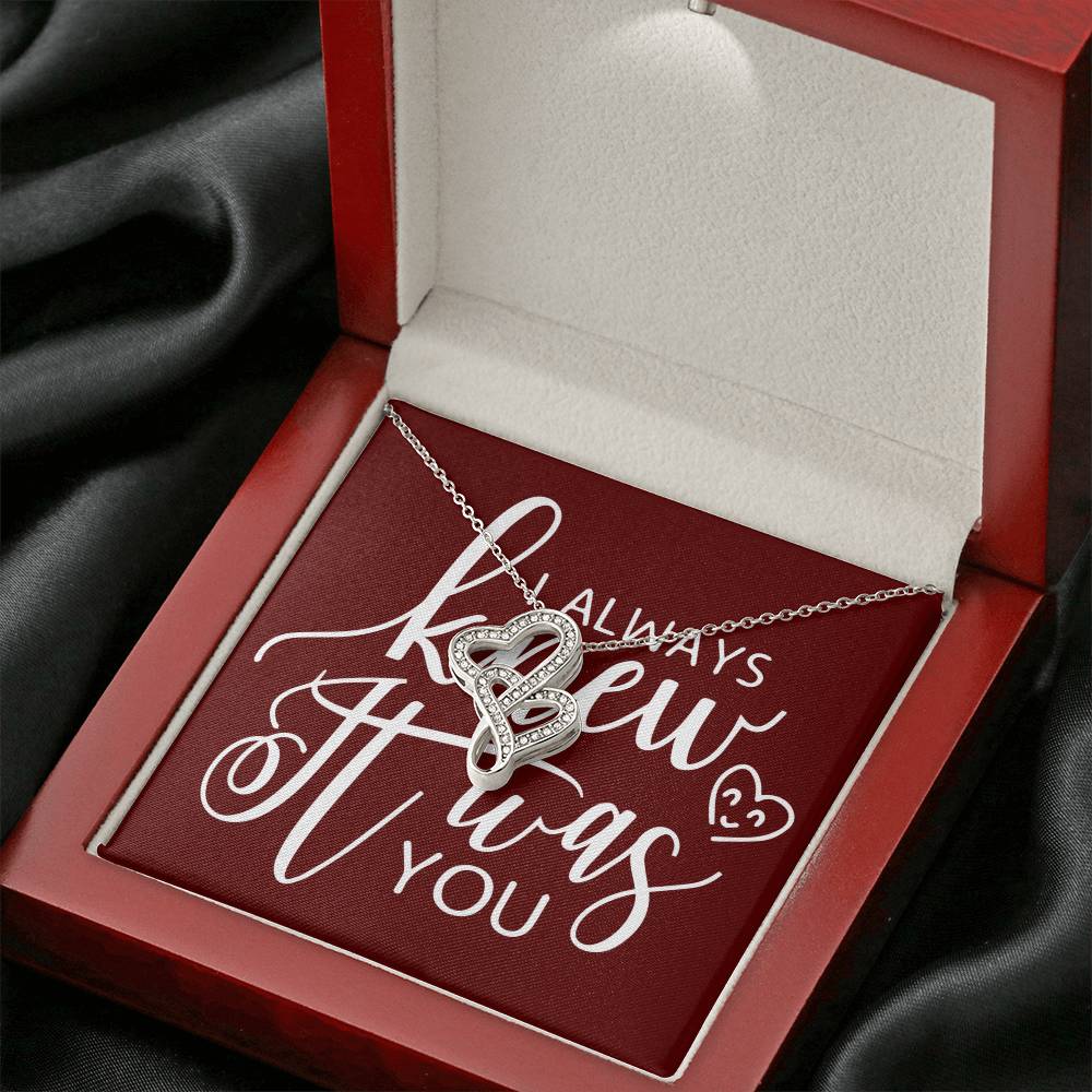 I Always Knew It Was You-Express Your Love Gifts