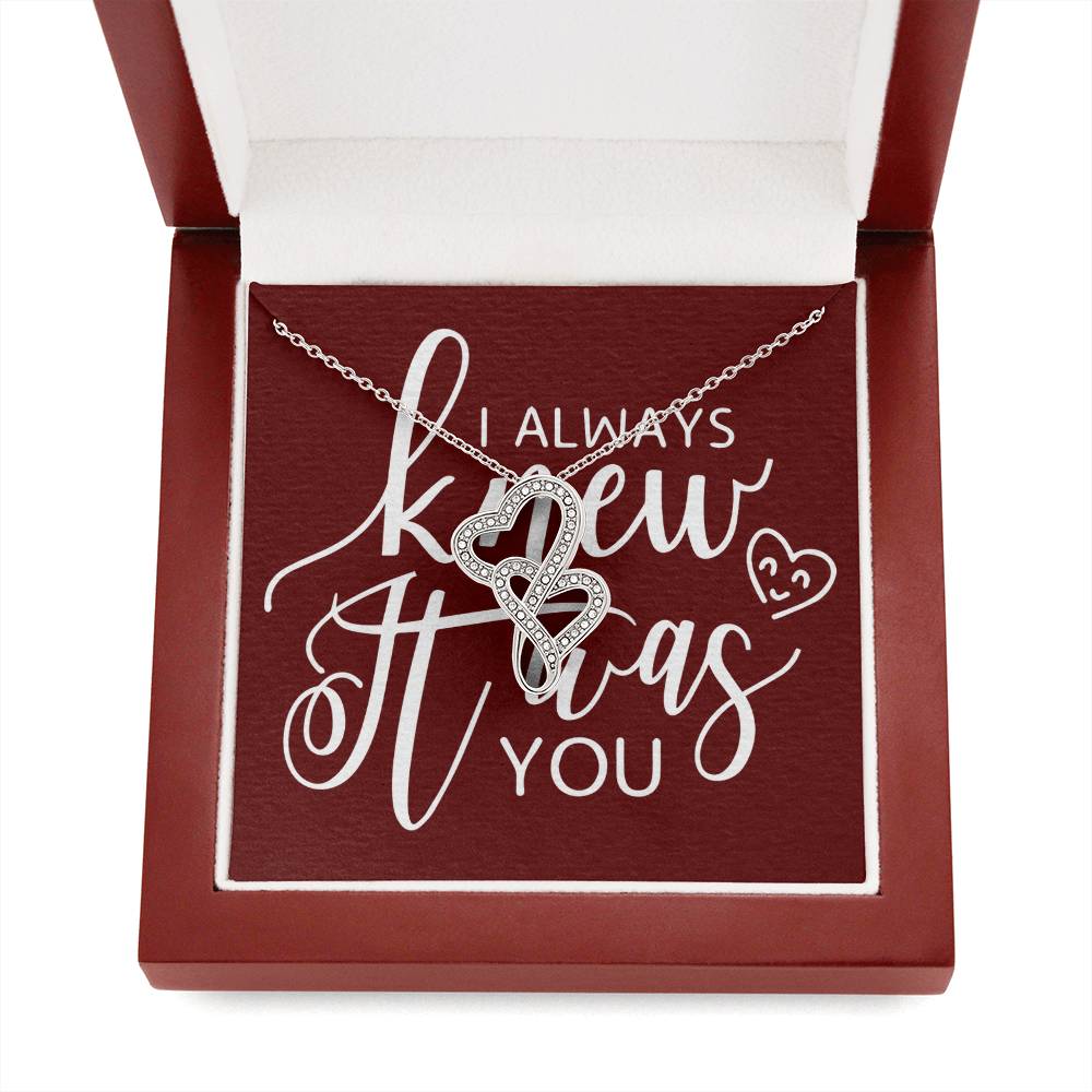 I Always Knew It Was You-Express Your Love Gifts