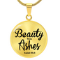 Beauty From Ashes Isaiah 61:3 Circle Necklace Stainless Steel or 18k Gold 18-22-Express Your Love Gifts