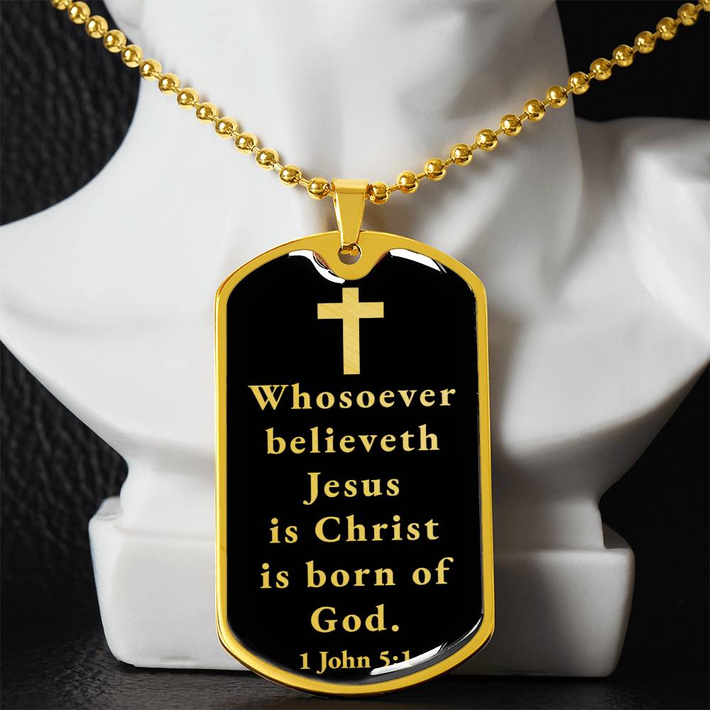 Born of God 1 John 51 Necklace Stainless Steel or 18k Gold Dog Tag W 24"-Express Your Love Gifts