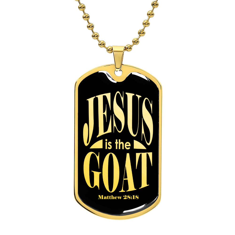 Jesus is the GOAT Matthew 28:18 Necklace Dog Tag Stainless Steel or 18k Gold w 24" Chain-Express Your Love Gifts